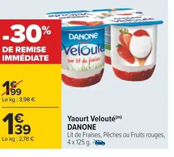 Carrefour Yaourt Velouté(m) DANONE offre