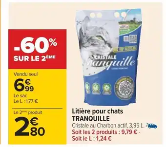 Carrefour Litière pour chats TRANQUILLE offre