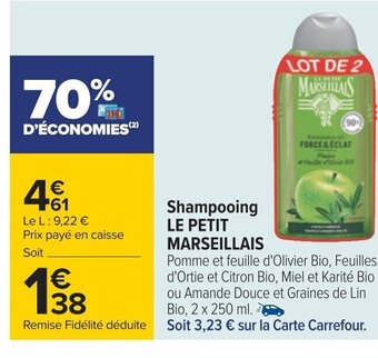 Carrefour Shampooing LE PETIT MARSEILLAIS offre