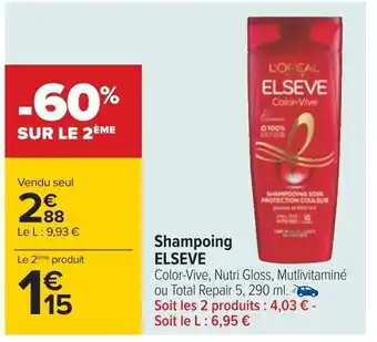 Carrefour Shampoing ELSEVE offre