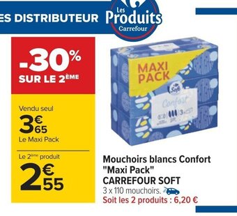 Carrefour Mouchoirs blancs Confort "Maxi Pack" CARREFOUR SOFT offre