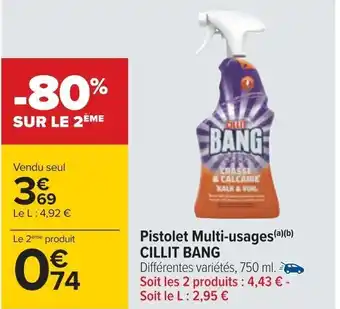 Carrefour Pistolet Multi-usages(a)(b) CILLIT BANG offre