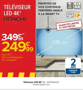 Carrefour Téléviseur LED 4K* Réf. : 43F501HK5320 Garantie légale 2 ans offre