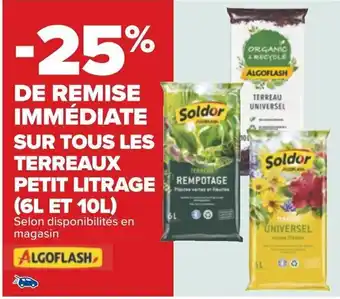 Carrefour SUR TOUS LES TERREAUX PETIT LITRAGE (6L ET 10L) offre