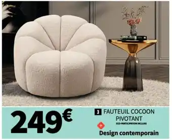 Conforama 3 FAUTEUIL COCOON PIVOTANT offre
