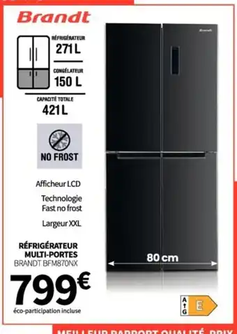Conforama RÉFRIGÉRATEUR MULTI-PORTES BRANDT BFM870NX offre