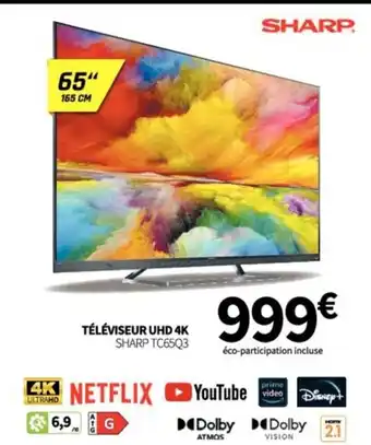 Conforama TÉLÉVISEUR UHD 4K SHARP TC65Q3 offre