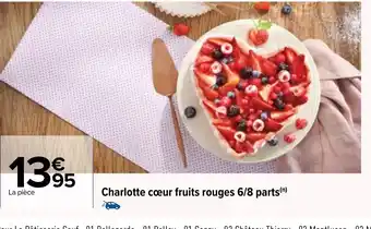 Carrefour Charlotte cœur fruits rouges 6/8 parts(n) offre