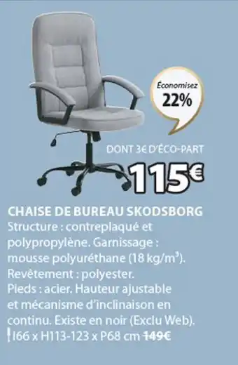JYSK CHAISE DE BUREAU SKODSBORG offre