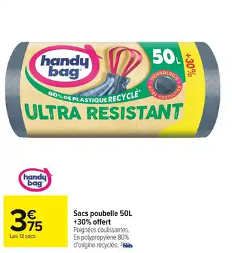 Carrefour Market Handy bag sacs poubelle 50l +30% offert offre