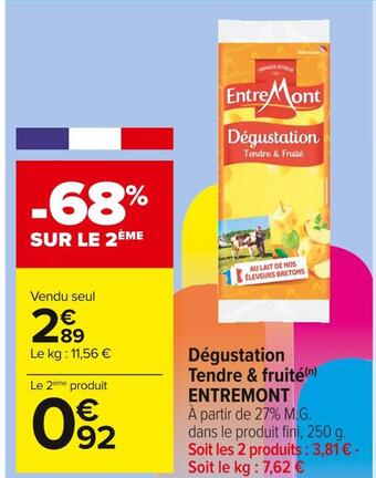 Carrefour Market Entremont dégustation tendre & fruité offre
