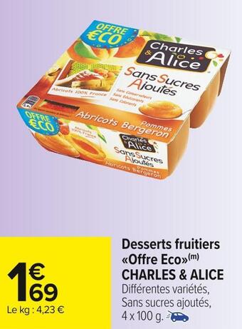 Carrefour Market Charles & alice desserts fruitiers offre eco offre