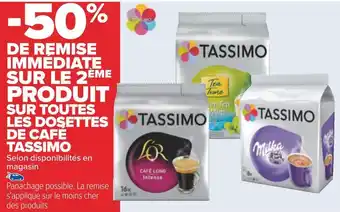 Tassimo -50% de remise immédiate sur le 2Úme produit sur toutes les dosettes de café tassimo
