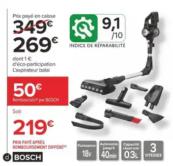 Carrefour Bosch aspirateur balai multifonction offre