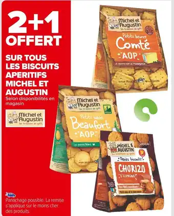 Carrefour Market Michel et augustin 2+1 offert sur tous les biscuits aperitifs michel et augustin offre