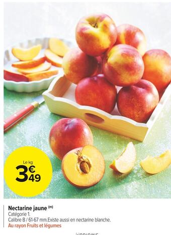 Carrefour Market Nectarine jaune offre