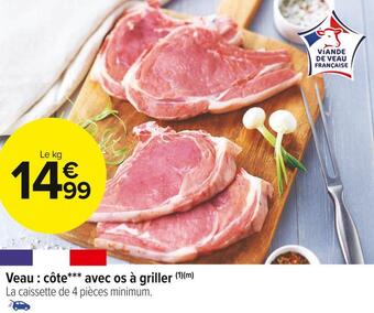 Carrefour Market Veau : côte avec os à griller offre