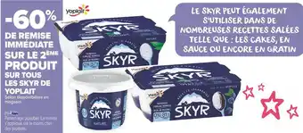 Carrefour Market Yoplait -60% de remise immédiate sur le 2ème produit sur tous les skyr de yoplait offre