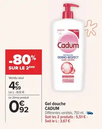 Carrefour Cadum gel douche offre