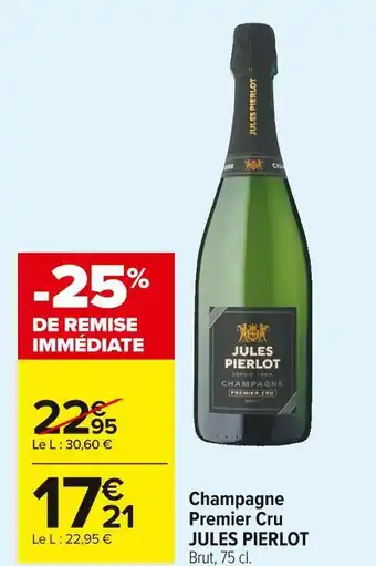 Carrefour Market Jules pierlot champagne premier cru offre