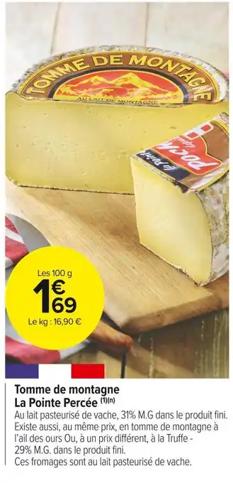 Carrefour Market La pointe percée tomme de montagne offre