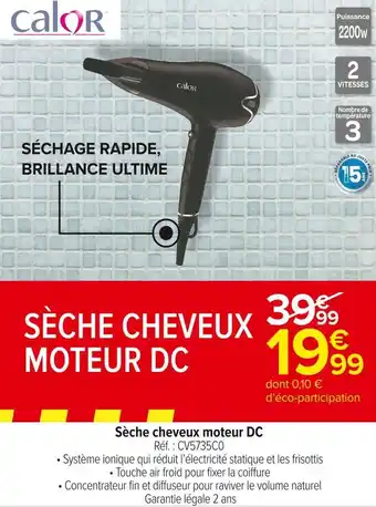 Carrefour Market Calor sèche cheveux moteur dc offre