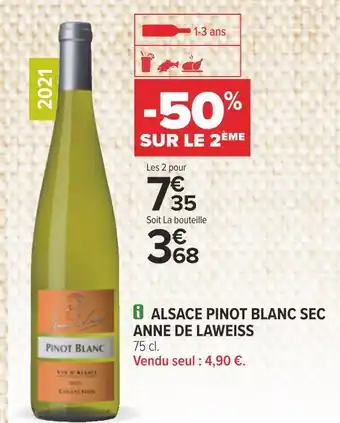 Carrefour Anne de laweiss alsace pinot blanc sec offre