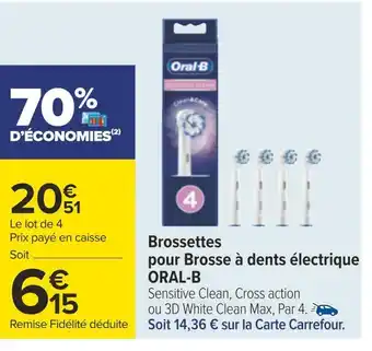 Carrefour Oral-b brossettes pour brosse à dents électrique offre