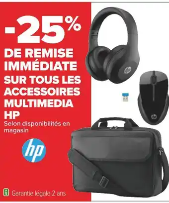 Carrefour Hp -25% de remise immédiate sur tous les accessoires multimedia hp offre