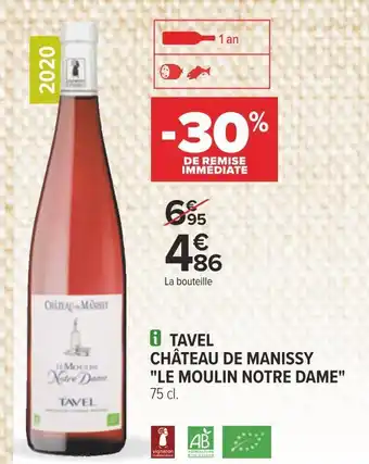 Carrefour Château de manissy tavel le moulin notre dame 2020 offre