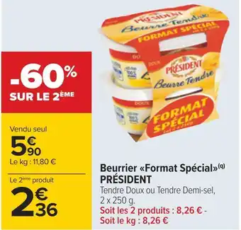 Carrefour Président beurrier format spécial offre