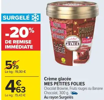Carrefour Mes petites folies crème glacée offre