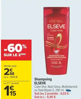 Carrefour Elseve shampoing offre