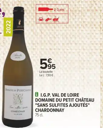 Carrefour Domaine du petit château i.g.p. val de loire sans sulfites ajoutés chardonnay 2020 offre