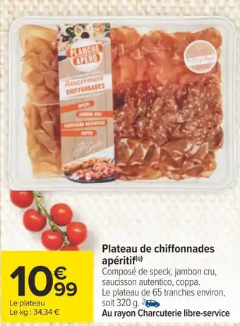 Carrefour Plateau de chiffonnades apéritif offre