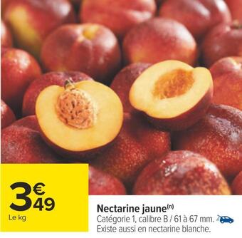 Carrefour Nectarine jaune offre