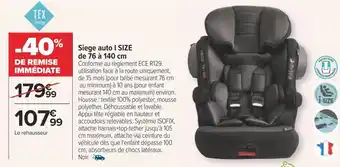 Carrefour Tex baby siege auto i size de 76 à 140 cm offre