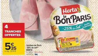 Carrefour Herta jambon de paris -25% de sel offre
