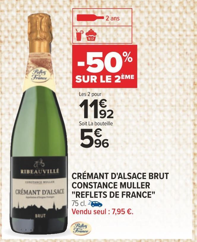 Carrefour Reflets de france crémant d'alsace brut constance muller offre
