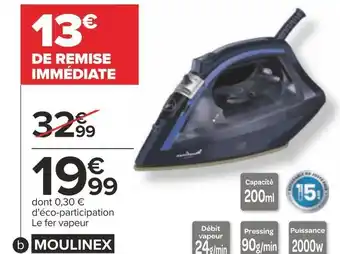 Carrefour Moulinex fer vapeur offre