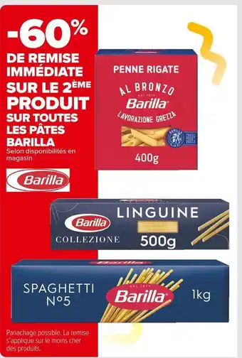 Carrefour Market Barilla -60% de remise immédiate sur le 2ème produit sur toutes les pâtes barilla offre