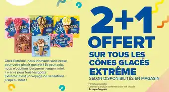 Carrefour Market Extrême 2+1 offert sur tous les cônes glacés extrême offre