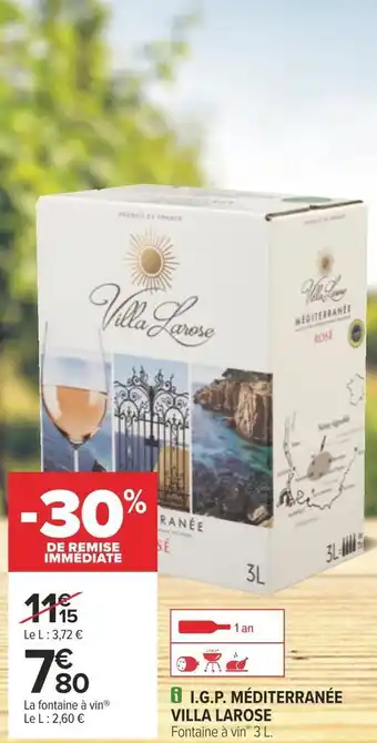 Carrefour I.g.p. méditerranée villa larose offre