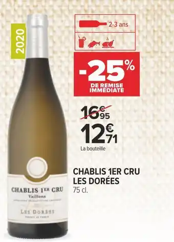 Carrefour Les dorées chablis 1er cru 2020 offre