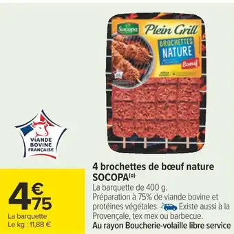 Carrefour Socopa 4 brochettes de bœuf nature offre