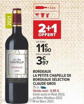 Carrefour Claude gros bordeaux la petite chapelle de bordeaux sélection 2021 offre