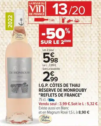 Carrefour Réserve de monrouby i.g.p. côtes de thau reflets de france 2022 offre
