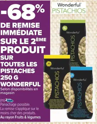 Carrefour Wonderful -68% de remise immédiate sur le 2ème produit sur toutes les pistaches 250 g wonderful offre