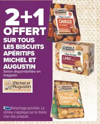 Carrefour Michel et augustin 2+1 offert sur tous les biscuits apéritifs michel et augustin offre