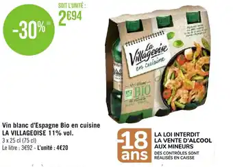 Casino Supermarchés Vin blanc d'Espagne Bio en cuisine LA VILLAGEOISE 11% vol. offre